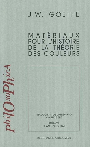 Matériaux pour l'histoire de la théorie des couleurs - Johann Wolfgang von Goethe