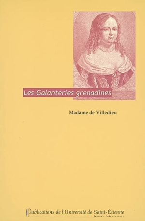 Les galanteries grenadines - Marie-Catherine-Hortense de Villedieu