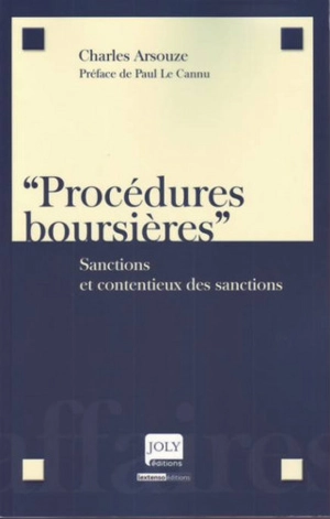 Procédures boursières : sanctions et contentieux des sanctions - Charles Arsouze