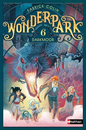 Wonderpark. Vol. 6. Darkmoor - Fabrice Colin