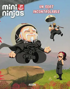 Mini ninjas. Vol. 8. Un sort incontrôlable - Katherine Quénot