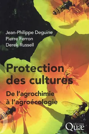 Protection des cultures : de l'agrochimie à l'agroécologie - Jean-Philippe Deguine