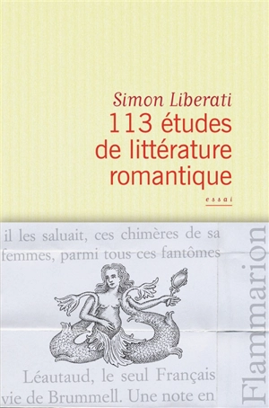 113 études de littérature romantique - Simon Liberati