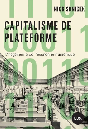 Capitalisme de plateforme : hégémonie de l'économie numérique - Nick Srnicek