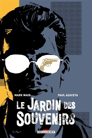 Le jardin des souvenirs - Mark Waid