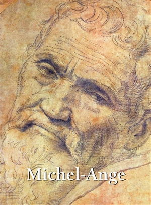 Michel-Ange : 1475-1564 - Klaus H. Carl