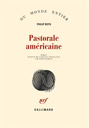 Pastorale américaine - Philip Roth
