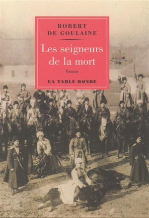 Les seigneurs de la mort - Robert de Goulaine