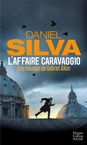 L'affaire Caravaggio : une mission de Gabriel Allon - Daniel Silva