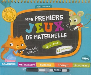 Mes premiers jeux de maternelle : 3-4 ans, petite section : 42 activités - Fabienne Rousseau