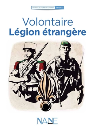 Volontaire : Légion étrangère - Anne-Marie Balenbois