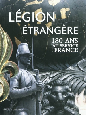 Légion étrangère : 180 ans au service de la France - Youri Obraztsov