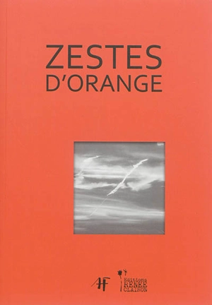 Zestes d'orange : haïkus sélectionnés dans la revue Gong entre 2003 et 2006