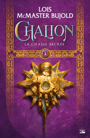 La chasse sacrée - Lois McMaster Bujold