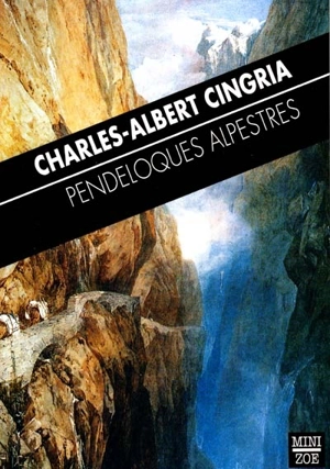 Pendeloques alpestres - Charles-Albert Cingria