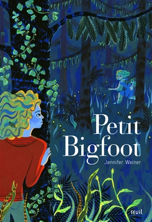 Petit bigfoot - Jennifer Weiner