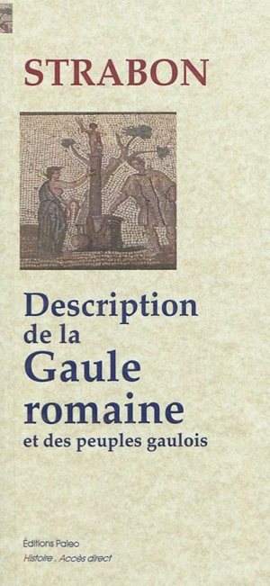 Description de la Gaule romaine et des peuples gaulois - Strabon