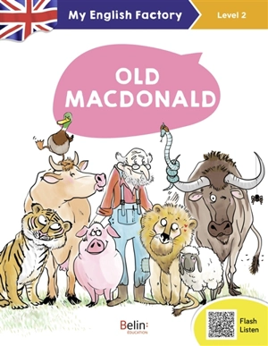 Old MacDonald : level 2, CE1, CE2 - Anne Wilkinson