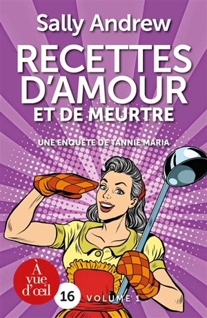 Une enquête de Tannie Maria. Recettes d'amour et de meurtre - Sally Andrew