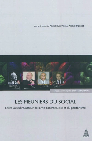 Les meuniers du social : Force ouvrière, acteur de la vie contractuelle et du paritarisme