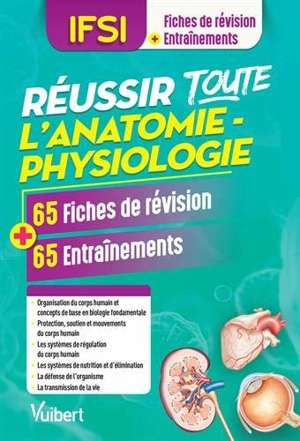 Réussir toute l'anatomie-physiologie, IFSI : 65 fiches de révision + 65 entraînements - Cédric Favro