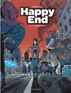 Happy end. Vol. 1. La grande panne - Olivier Jouvray