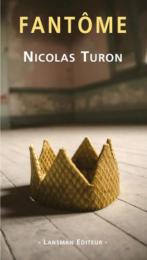 Fantôme : prière pour hanter - Nicolas Turon