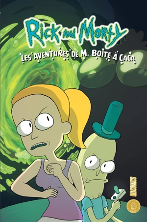 Rick and Morty. Les aventures de M. Boîte à caca - Sarah Graley