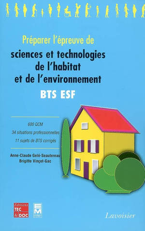 Préparer l'épreuve de sciences et technologies de l'habitat et de l'environnement, BTS ESF - Anne-Claude Gelé-Seautereau