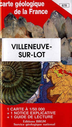 Villeneuve-sur-Lot : carte géologique de la France à 1/50 000, 878 - Jean-Pierre Capdeville