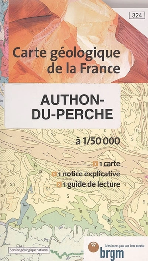 Authon-du-Perche : carte géologique de la France à 1:50.000, 324. Guide de lecture des cartes géologiques de la France à 1-50 000 - M.-D. Courme