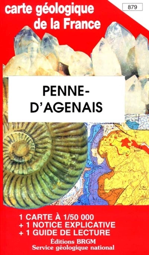 Penne-d'Agenais : carte géologique de la France à 1-50 000, 879. Guide de lecture des cartes géologiques de la France à 1-50 000 - Jean-Pierre Capdeville