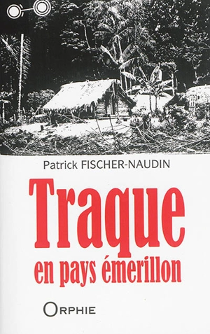 Traque en pays émerillon - Patrick Fischer-Naudin