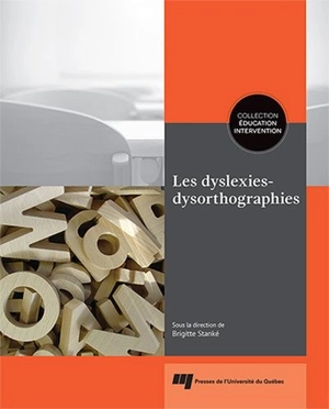 Les dyslexies-dysorthographies - Stanké, Brigitte