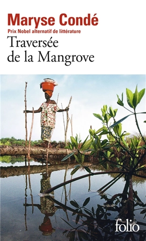 Traversée de la mangrove - Maryse Condé