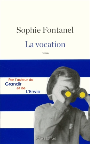 La vocation - Sophie Fontanel