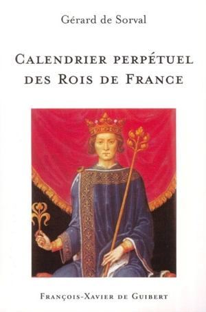 Calendrier perpétuel des rois de France - Gérard de Sorval