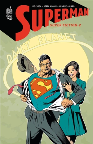 Superman : super-fiction. Vol. 2 - Joe Casey