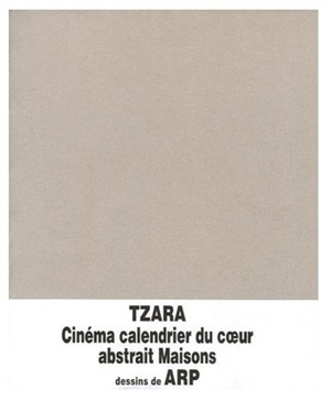 Cinéma calendrier du coeur abstrait Maisons - Tristan Tzara