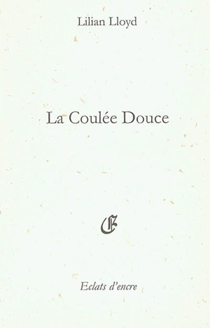 La coulée douce - Lilian Lloyd