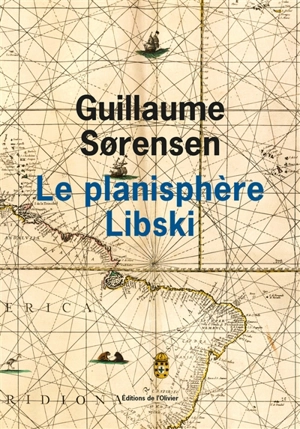 Le planisphère Libski - Guillaume Sorensen