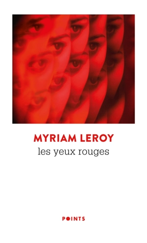 Les yeux rouges - Myriam Leroy