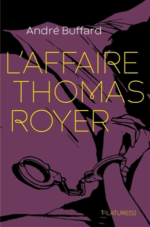 L'affaire Thomas Royer - André Buffard