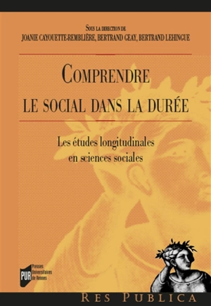 Comprendre le social dans la durée : les études longitudinales en sciences sociales