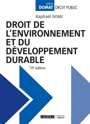 Droit de l'environnement et du développement durable - Raphaël Romi