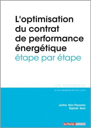 L'optimisation du contrat de performance énergétique étape par étape - Justine Bain-Thouverez