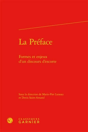 La préface : formes et enjeux d'un discours d'escorte