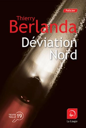 Déviation nord - Thierry Berlanda