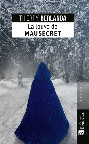 La louve de Mausecret - Thierry Berlanda