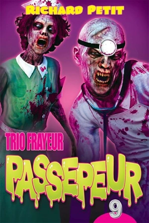 Trio frayeur Passepeur. Vol. 9 - Richard Petit